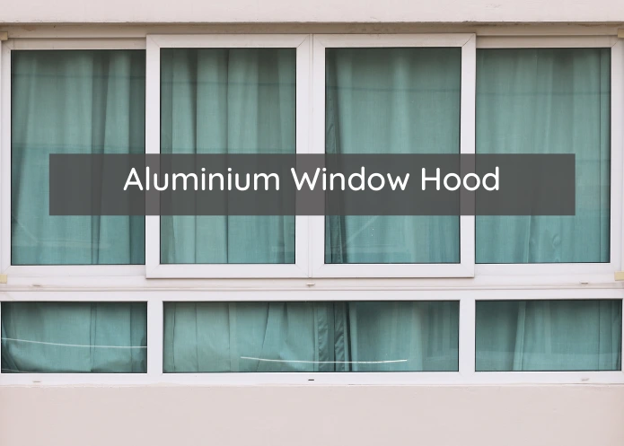 This blog represents aluminium window hood